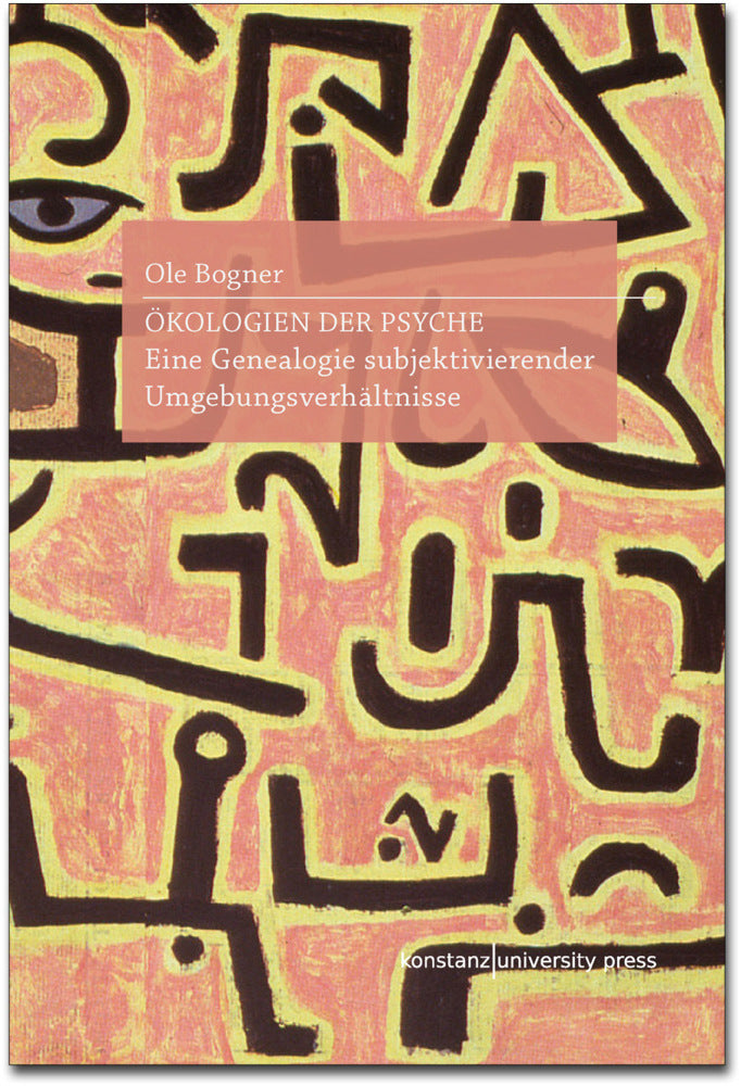 Ökologien der Psyche (Ole Bogner)