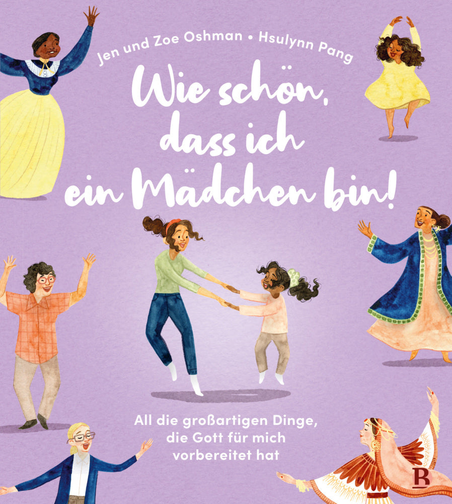 Wie schön, dass ich ein Mädchen bin! (Jen Oshman)