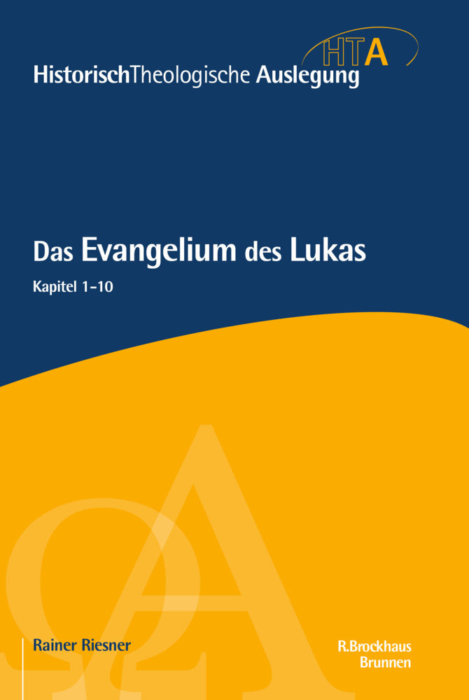 Das Evangelium des Lukas, Kapitel 1-10 (Rainer Riesner)