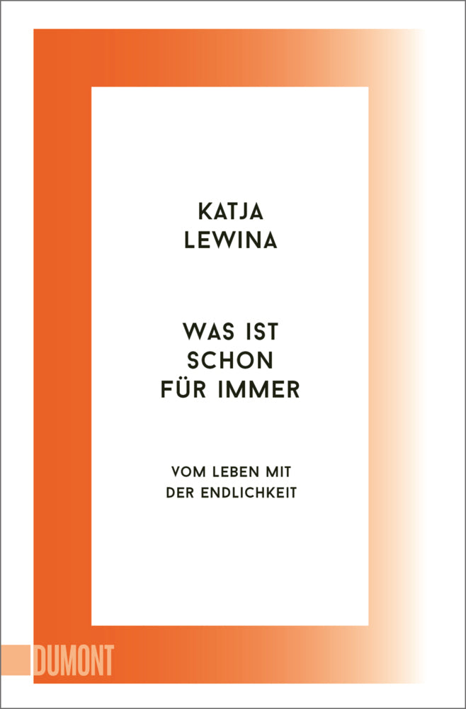 Was ist schon für immer (Katja Lewina)