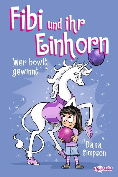 Fibi und ihr Einhorn (Bd. 9) - Wer bowlt, gewinnt - Comics für Kinder (Dana Simpson)