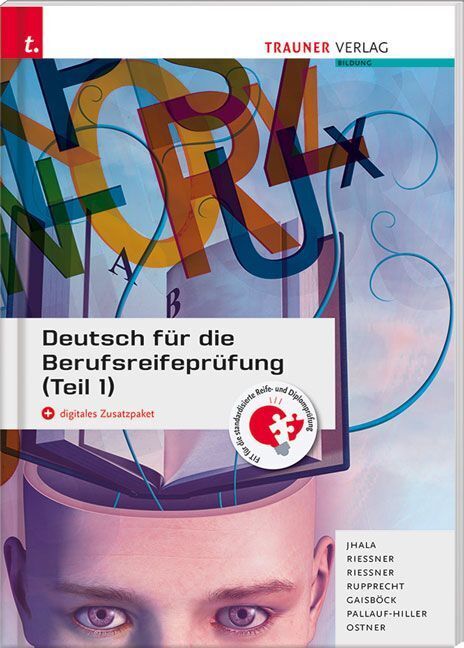 Deutsch für die Berufsreifeprüfung (Teil 1) + digitales Zusatzpaket + E-Book (Amar Jhala)