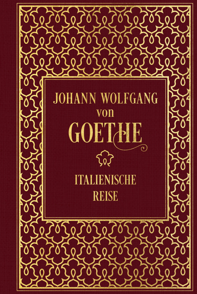 Italienische Reise: Mit zeitgenössischen Illustrationen (Johann Wolfgang Von Goethe)