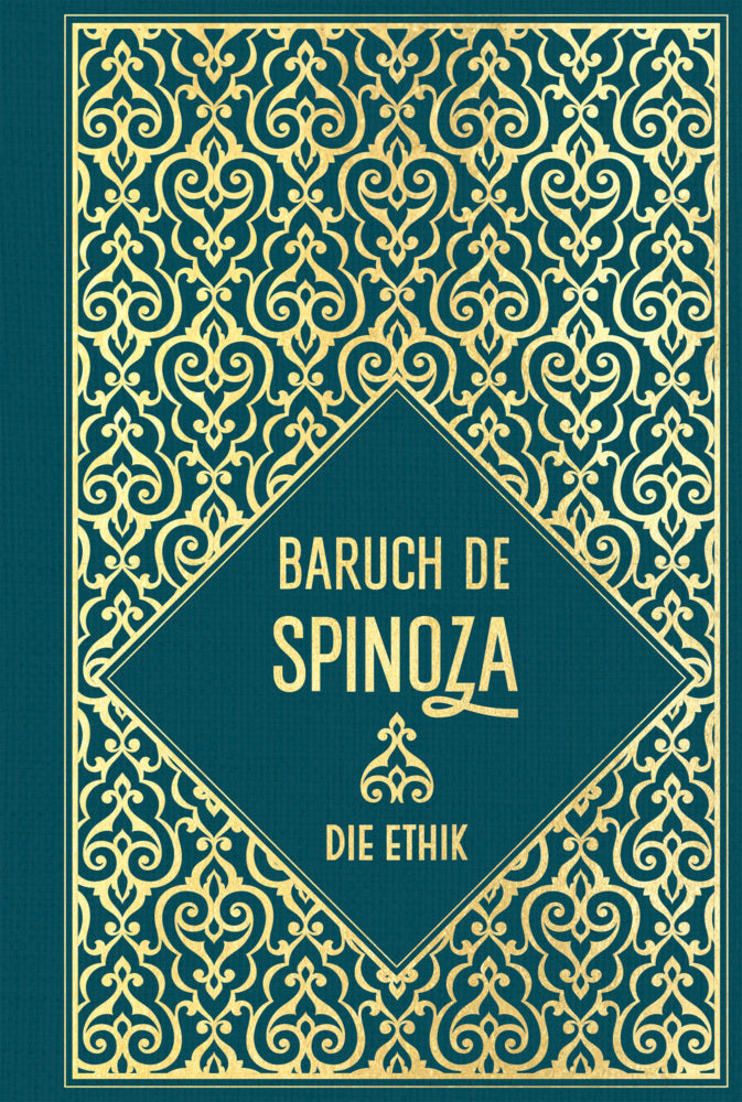 Die Ethik (Baruch De Spinoza)
