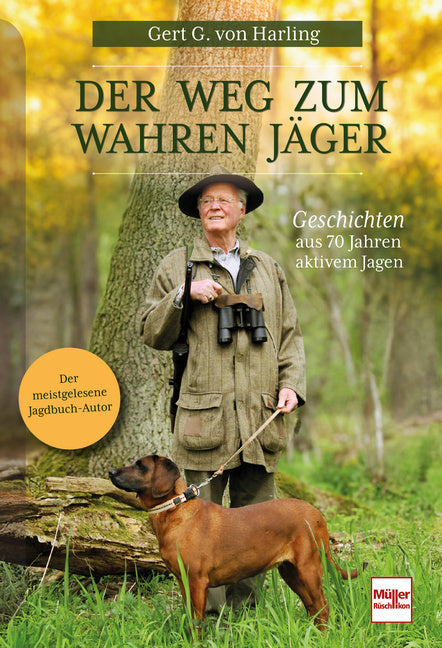 Der Weg zum wahren Jäger (Gert G. Von Harling)