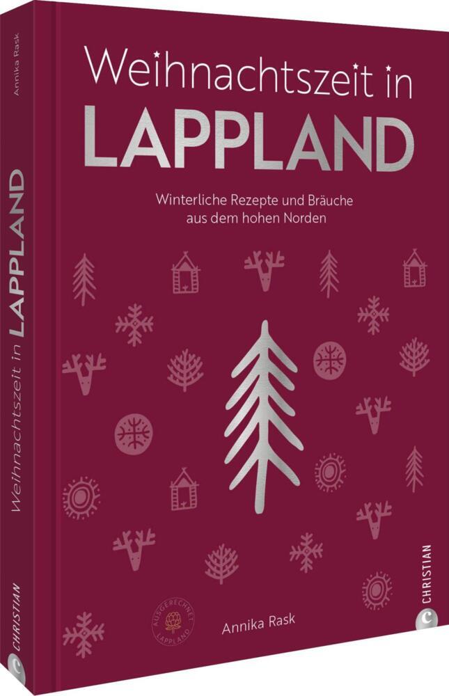 Weihnachtszeit in Lappland (Annika Rask)