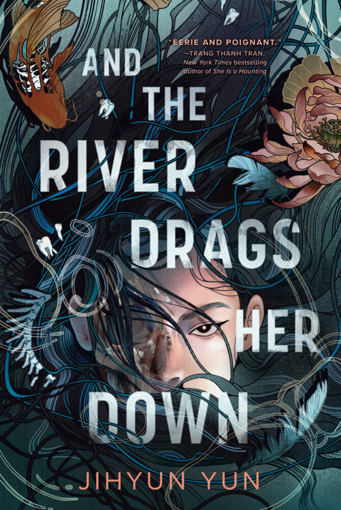 And the River Drags Her Down (Jihyun Yun)