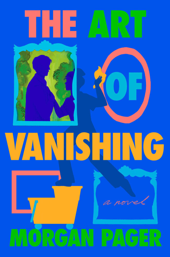 The Art of Vanishing (Morgan Pager)