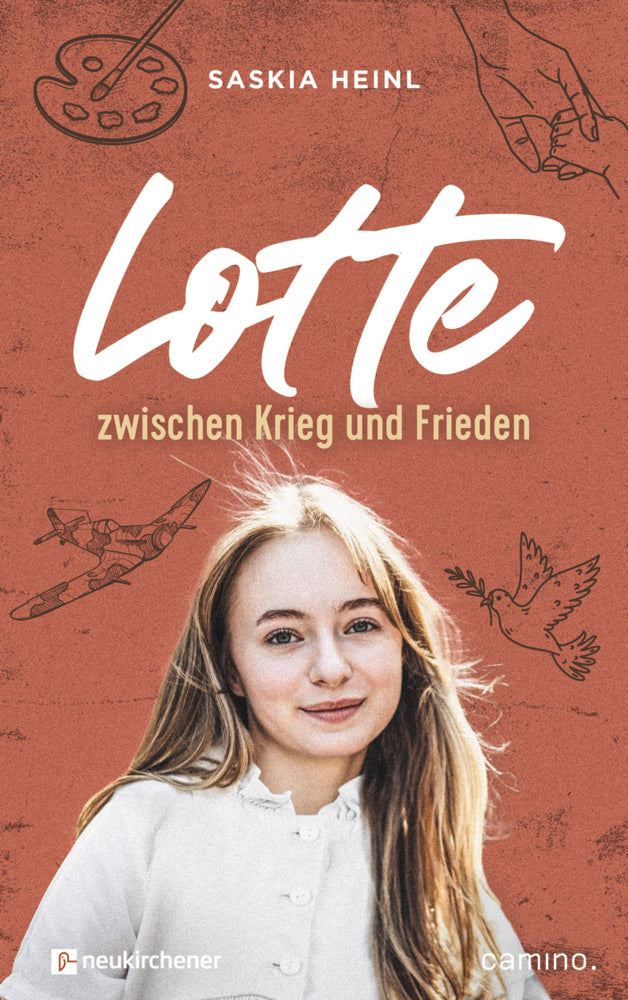 Lotte zwischen Krieg und Frieden (Saskia Heinl)