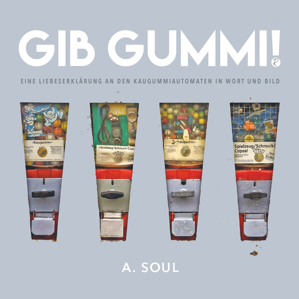 Gib Gummi! (A. Soul)