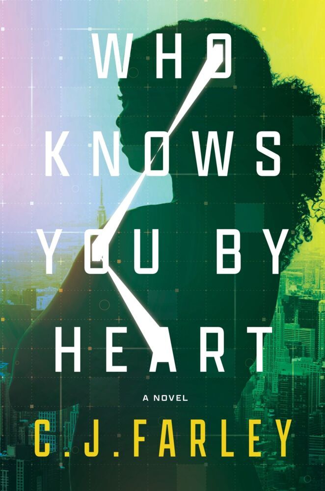 Who Knows You by Heart (C. J. Farley)