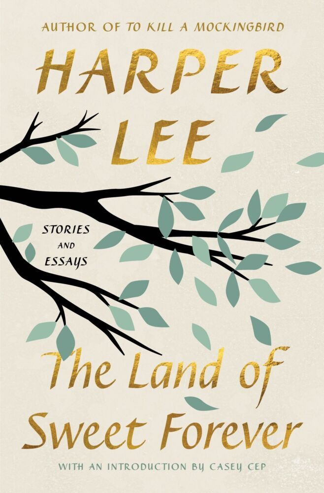 The Land of Sweet Forever (Harper Lee)