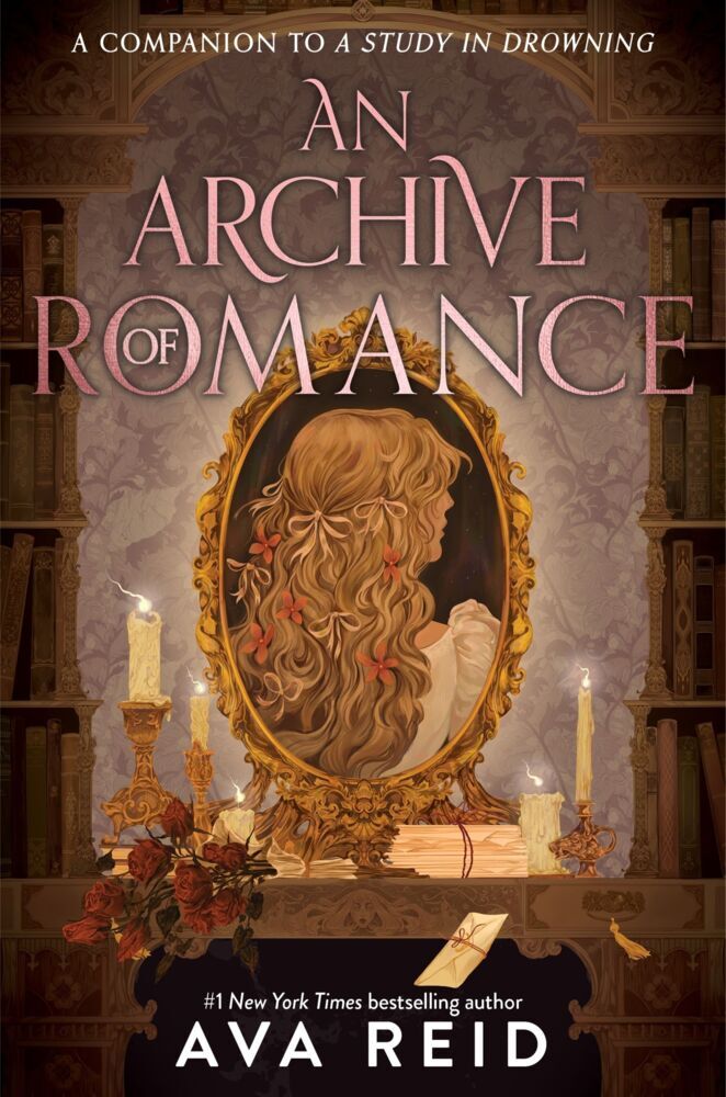 An Archive of Romance Deluxe Illustrated Edition (Ava Reid)