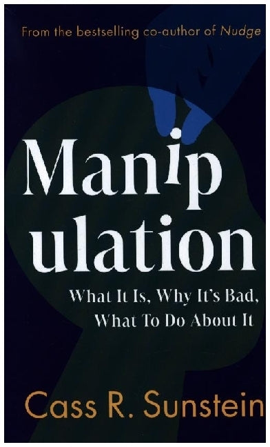 Manipulation (Cass R. Sunstein)