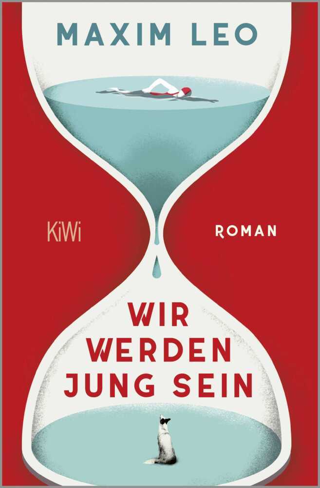 Wir werden jung sein (Maxim Leo)