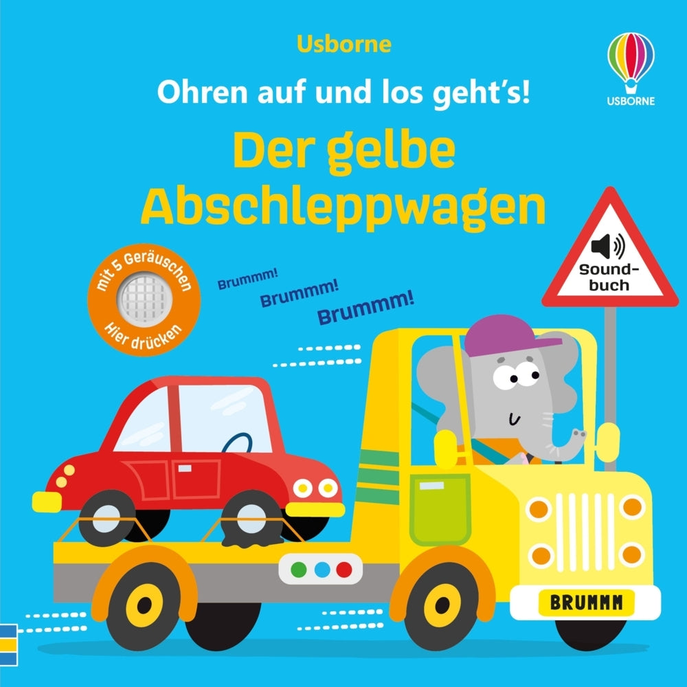 Ohren auf und los geht's! Der gelbe Abschleppwagen (Sam Taplin)
