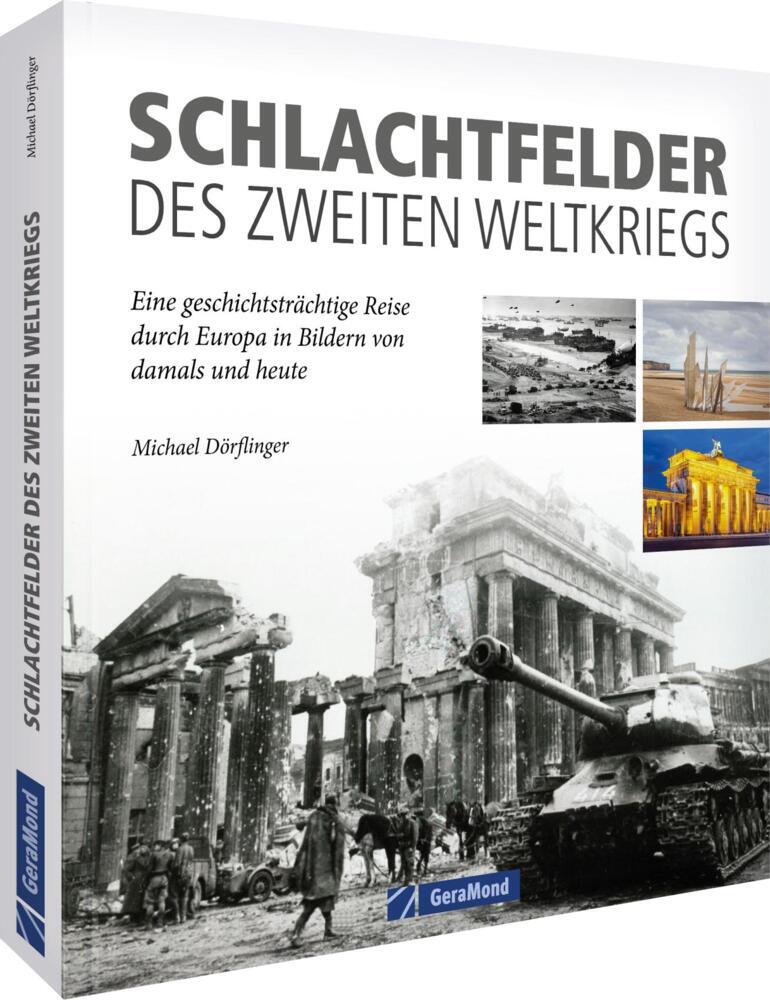 Schlachtfelder des Zweiten Weltkriegs (Michael Dörflinger)