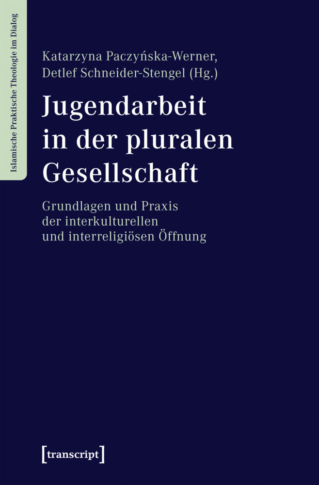 Jugendarbeit in der pluralen Gesellschaft (Katarzyna Paczynska-Werner)