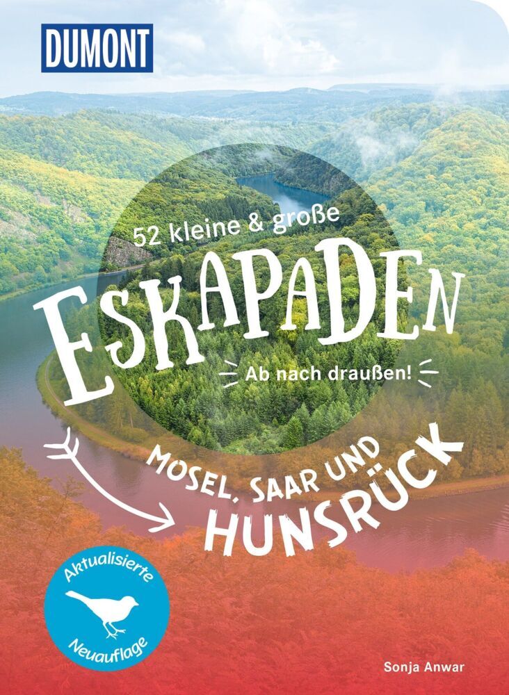 52 kleine & große Eskapaden Mosel, Saar und Hunsrück (Sonja Anwar)