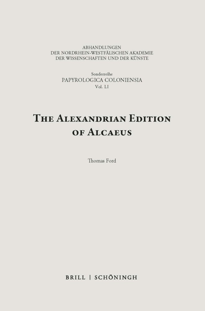 The Alexandrian Edition of Alcaeus (Thomas Ford)