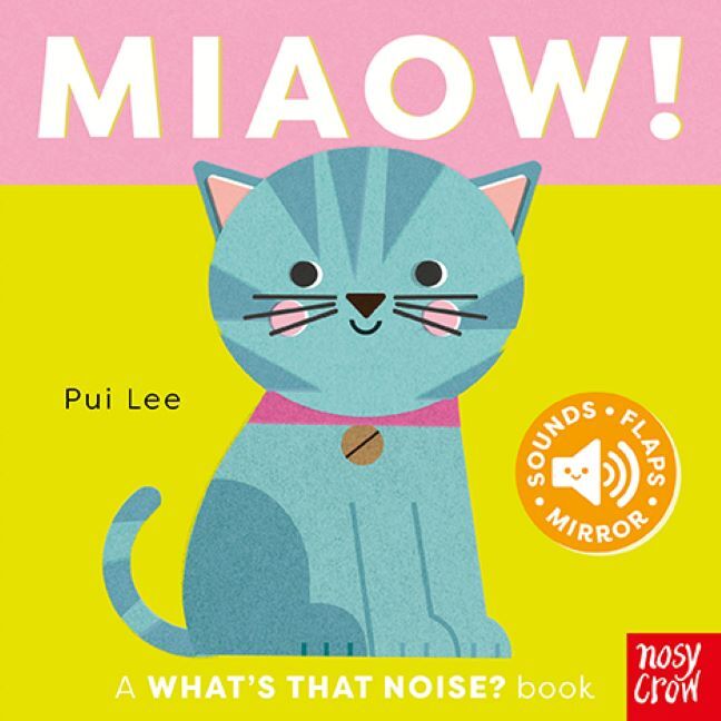 What's That Noise? Miaow! (Pui Lee)