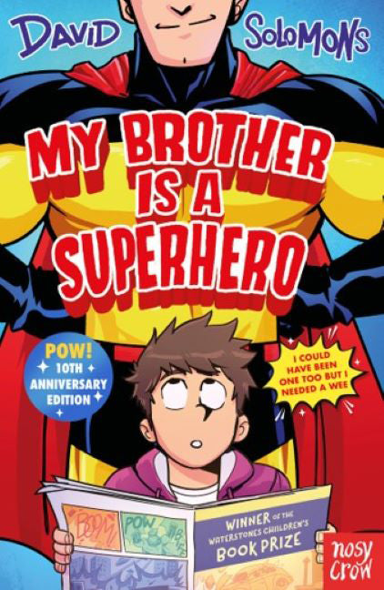 My Brother Is a Superhero (10th Anniversary Edition) (David Solomons)