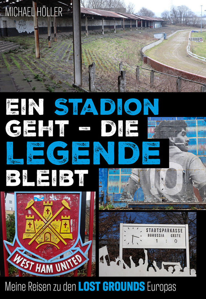 Ein Stadion geht - die Legende bleibt (Michael Höller)