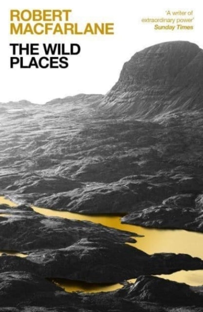 Wild Places (Robert Macfarlane)