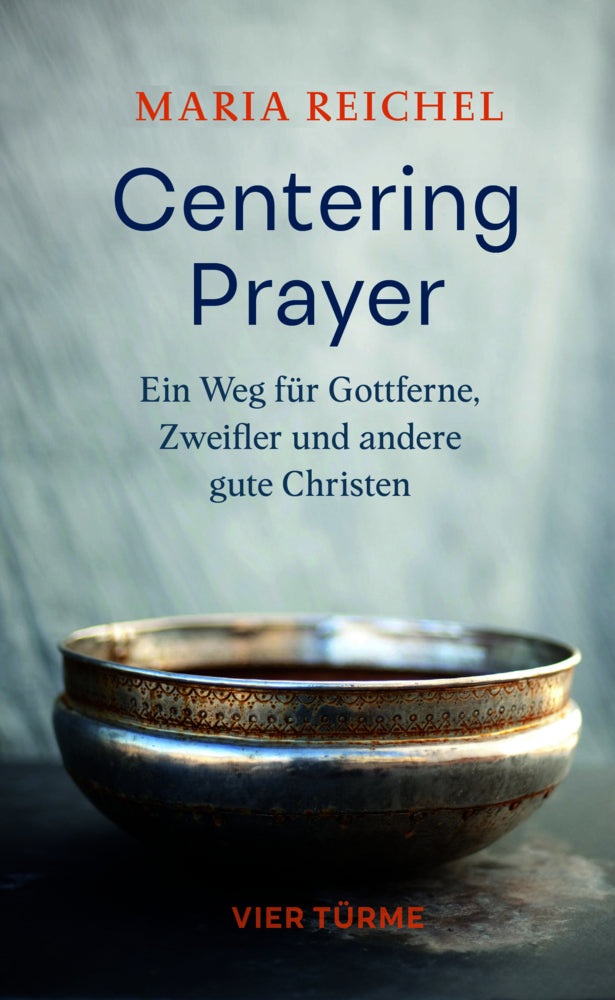 Centering Prayer (Maria Reichel)