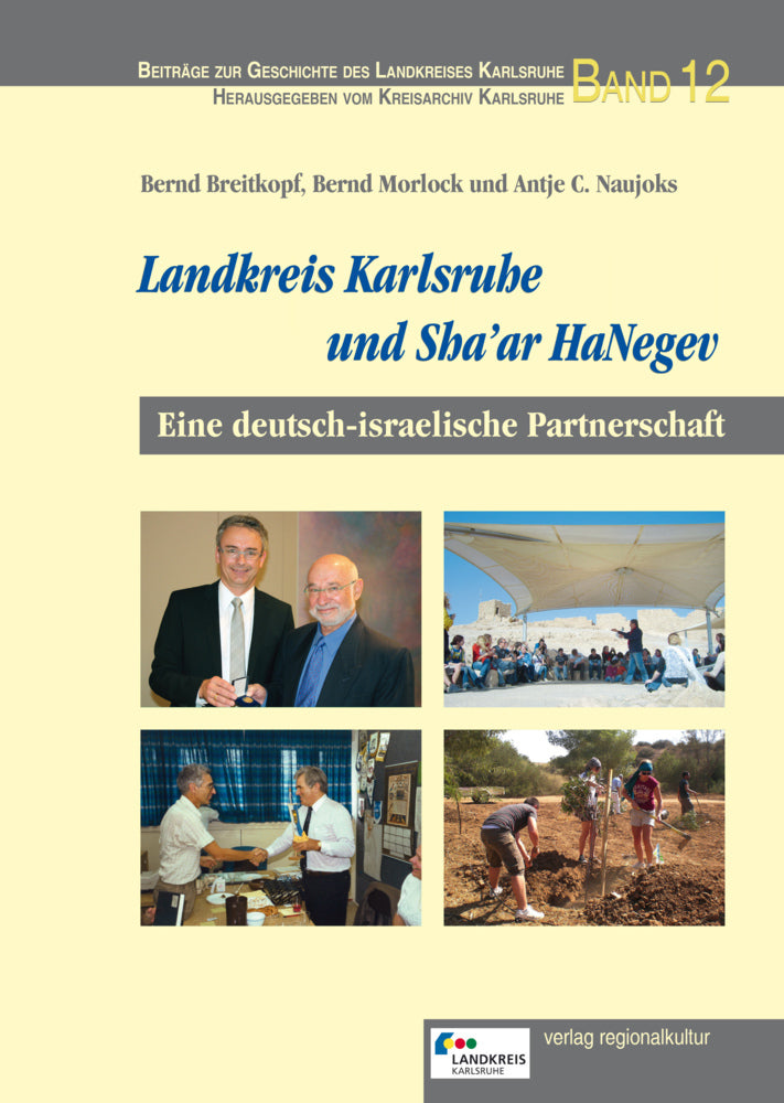 Landkreis Karlsruhe und Sha'ar HaNegev (Bernd Breitkopf)