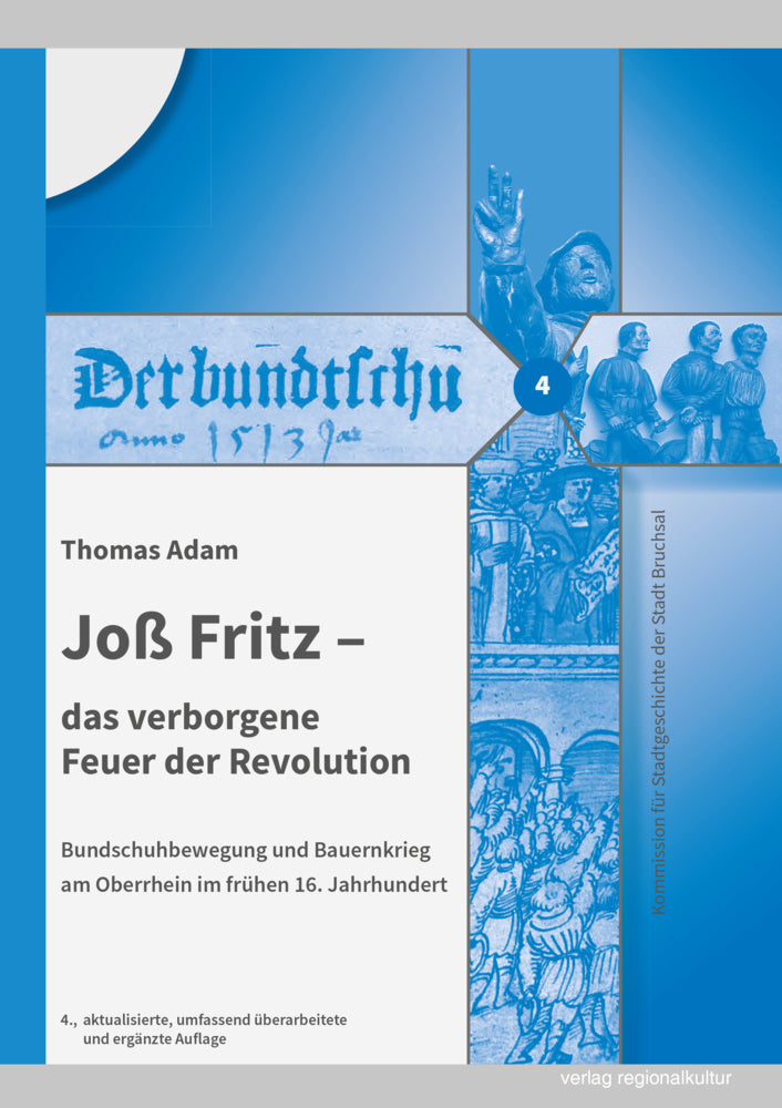 Joß Fritz - das verborgene Feuer der Revolution (Thomas Adam)