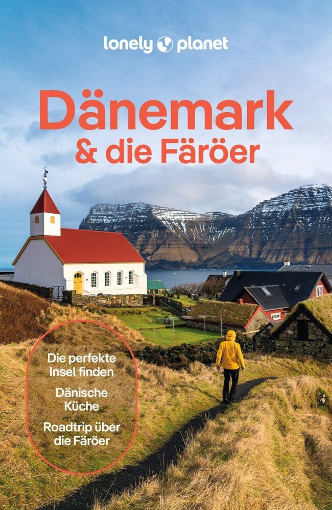 LONELY PLANET Reiseführer Dänemark & die Färöer (Lonely Planet Deutschland)