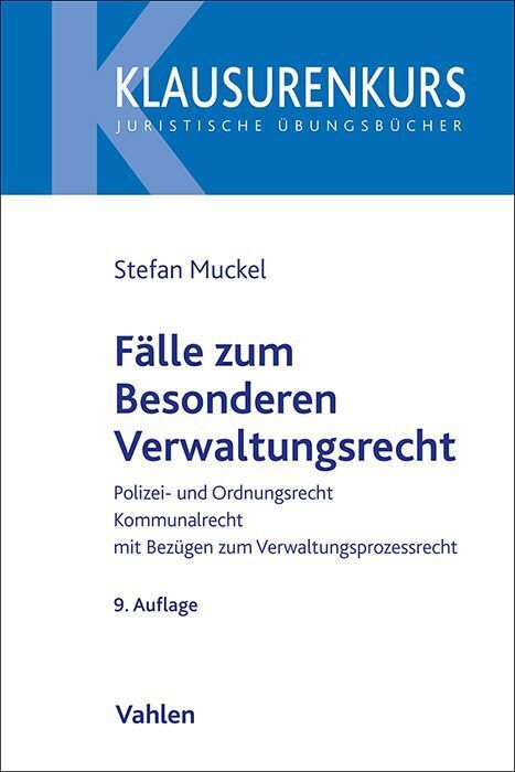 Fälle zum Besonderen Verwaltungsrecht (Stefan Muckel)