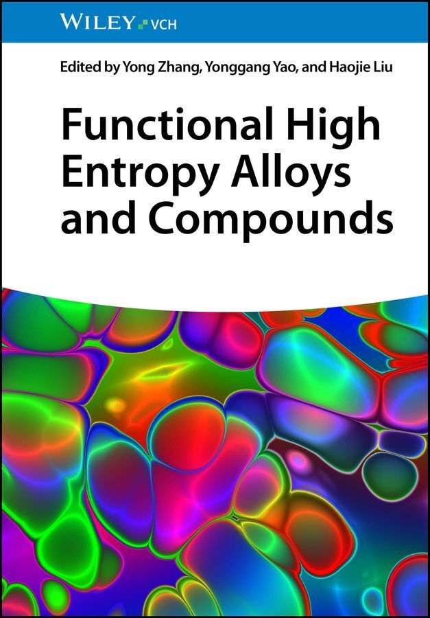 Functional High Entropy Alloys and Compounds (Yong Zhang)