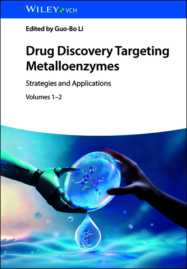 Drug Discovery Targeting Metalloenzymes (Guo-Bo Li)