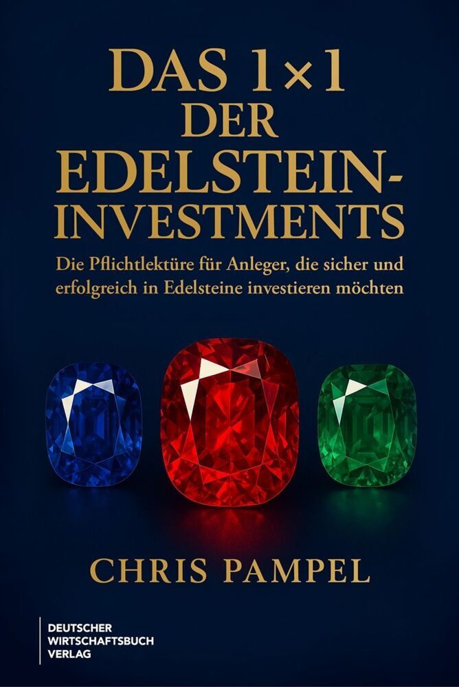 Das 1x1 der Edelstein-Investments (Chris Pampel)