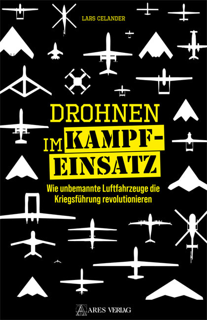 Drohnen im Kampfeinsatz (Lars Celander)