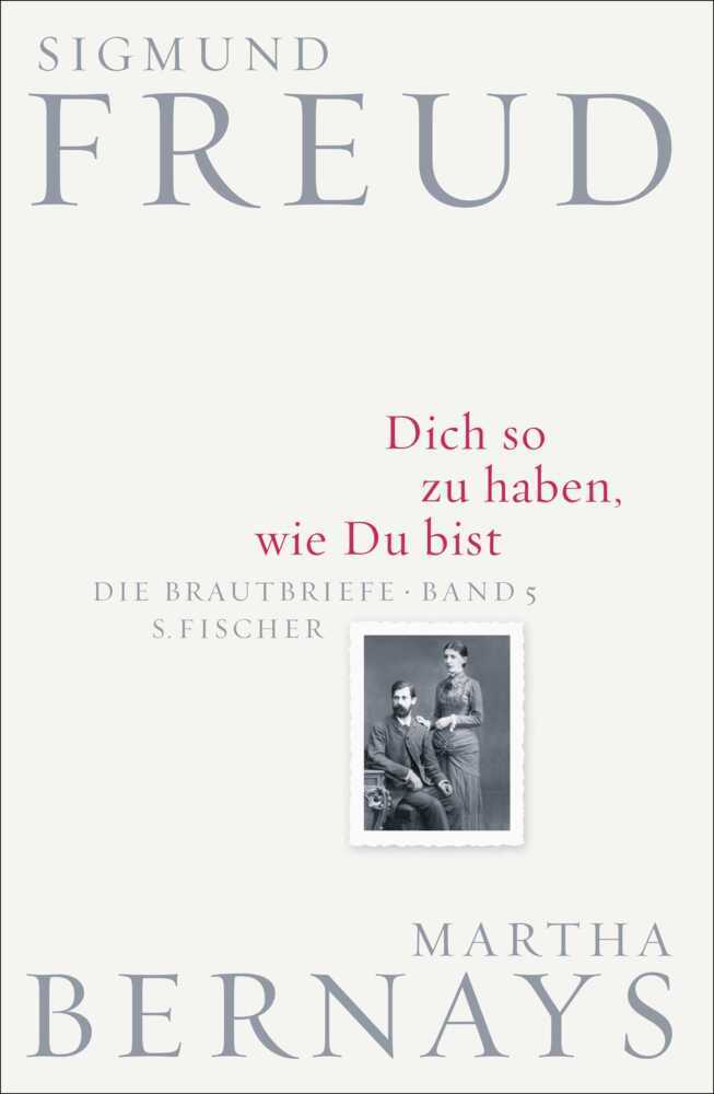 Dich so zu haben, wie Du bist (Sigmund Freud)