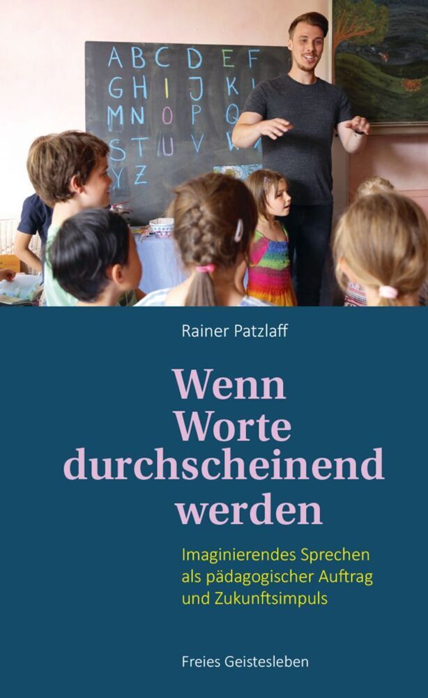 Wenn Worte durchscheinend werden (Rainer Patzlaff)