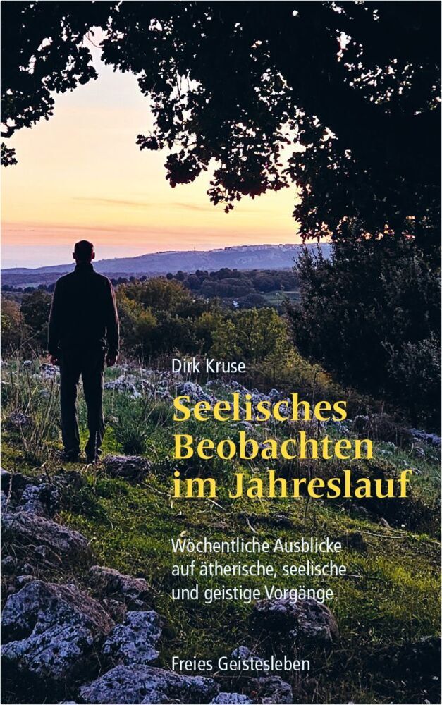 Seelisches Beobachten im Jahreslauf (Dirk Kruse)