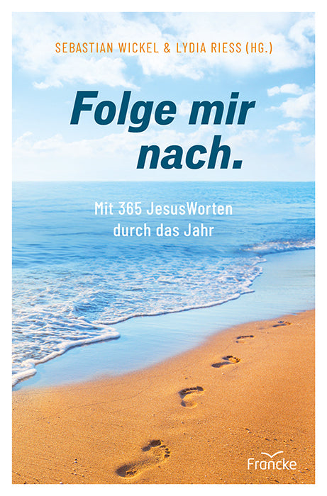 Folge mir nach. (Sebastian Wickel)