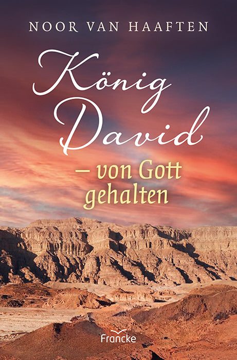 König David - von Gott gehalten (Noor Van Haaften)