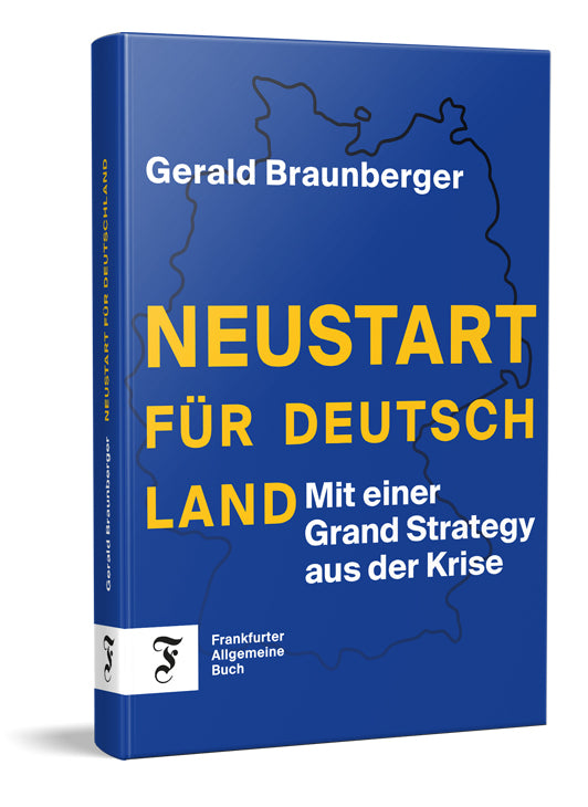 Neustart für Deutschland (Gerald Braunberger)