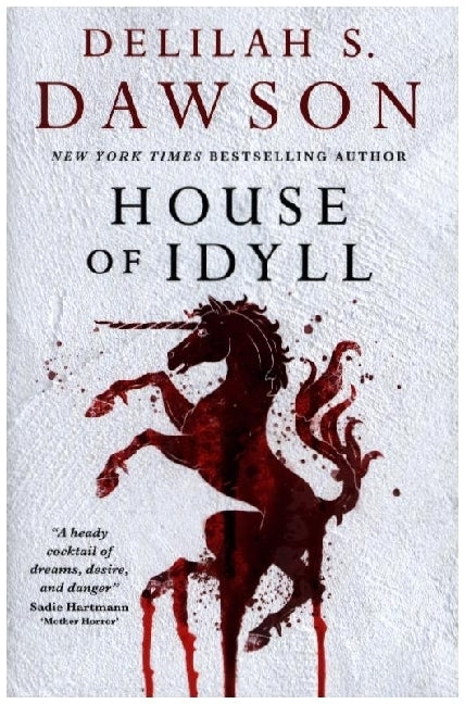House of Idyll (Delilah S. Dawson)