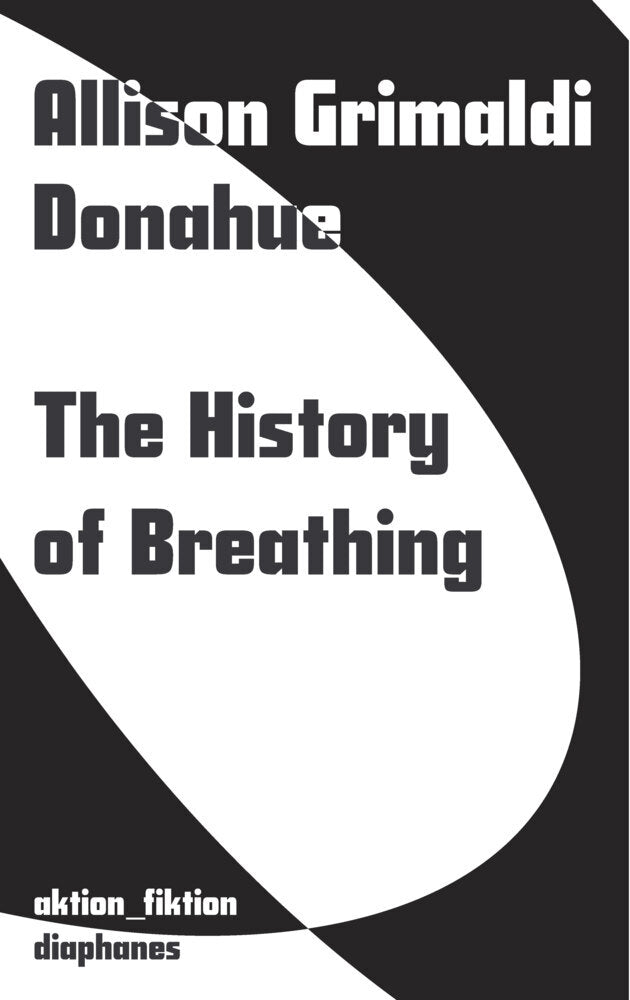 The History of Breathing (Allison Grimaldi Donahue)