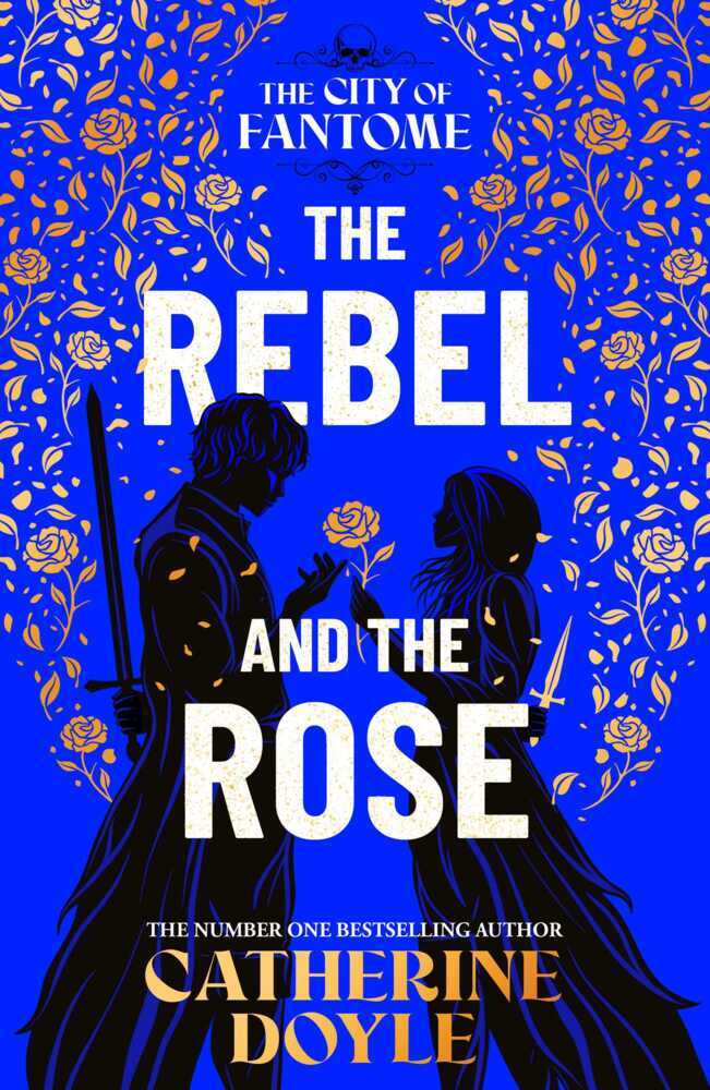 The Rebel and the Rose (Catherine Doyle)