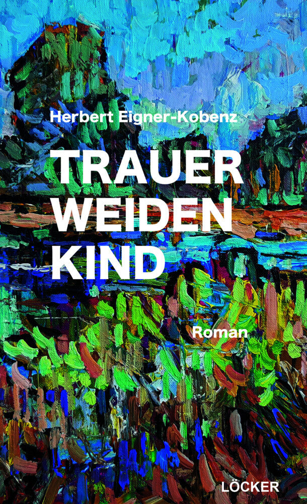 Trauerweidenkind (Herbert Eigner-Kobenz)