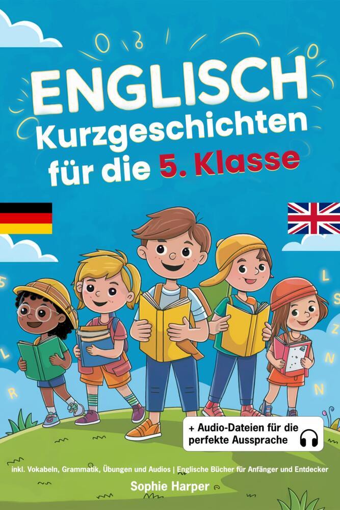 Englisch Kurzgeschichten für die 5. Klasse (Sophie Harper)