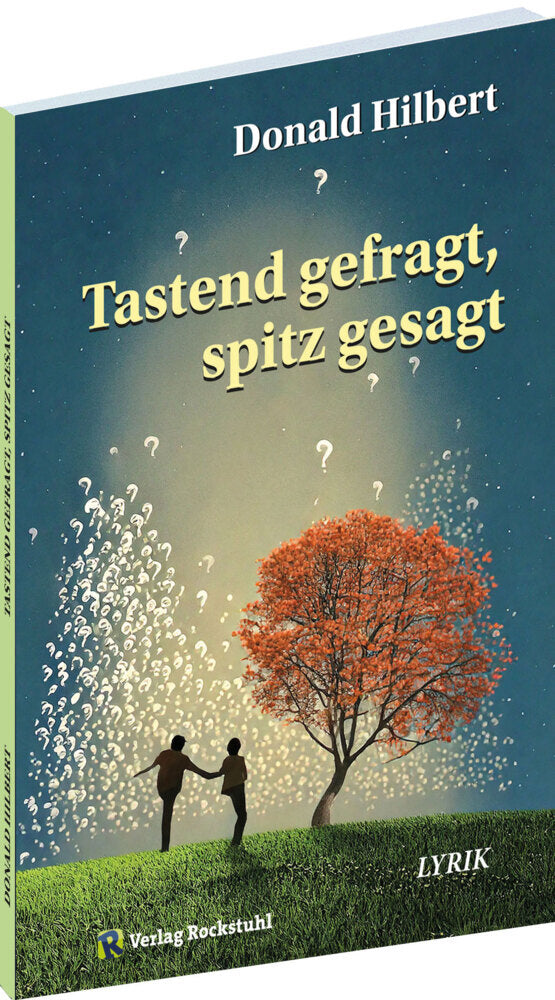 Tastend gefragt, spitz gesagt (Donald Hilbert)