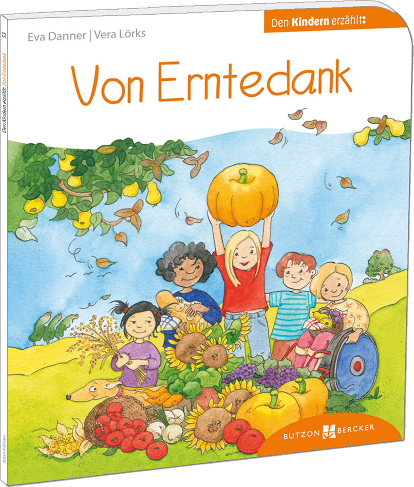 Von Erntedank den Kindern erzählt (Eva Danner)